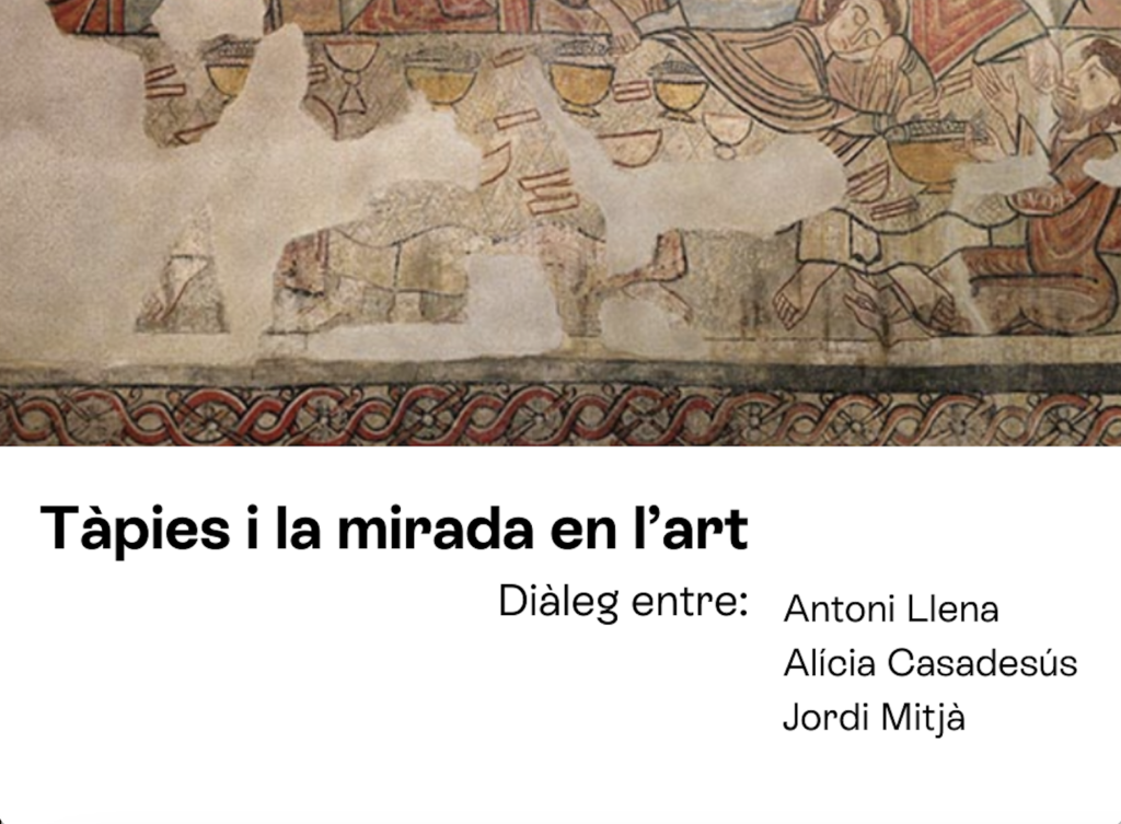 Diálogo: «Tàpies i la mirada en l’art»